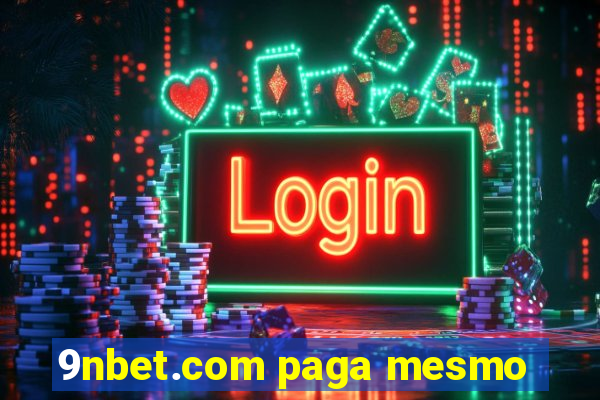 9nbet.com paga mesmo